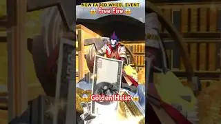 Golden Heist😱|New Faded Wheel Event Free Fire|#freefire #shortsfeed #shorts #short