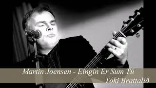 Martin Joensen - Eingin Er Sum Tú