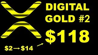 RIPPLE XRP NEWS ;  DIGITAL GOLD $118 PRICE AND TIME SERIES PREDICTIONS VALID? XRP UPDATE
