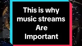 This is why music streams are important