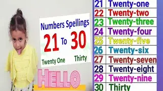 Numbers Name 21 To 30|| Learn Kid's Number Name Twenty - one To Thirty||