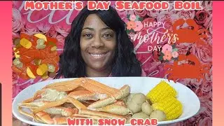 Mother's Day Seafood Boil with Snow Crab
