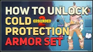 How to unlock Cold Protection Armor Set Grounded 2
