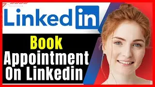 How To Add Book An Appointment On Linkedin Profile❗(Step-by-Step Guide)✅