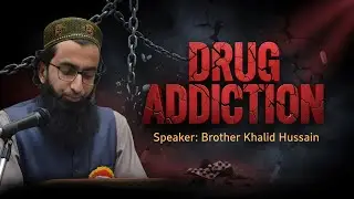 Drug Addiction | Speaker : Brother Khalid Hussain | Jammu & Kashmir - Save future generations