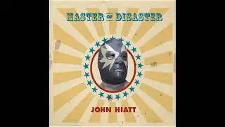 John Hiatt - Master Of Disaster [5.1 Surround Sound]