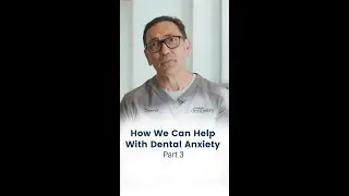 Helping patients with severe dental anxiety.