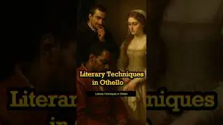 Literary Techniques in Othello | Shakespeare&rsquo;s Craft in Othello #shakespeare #othello #tragedy