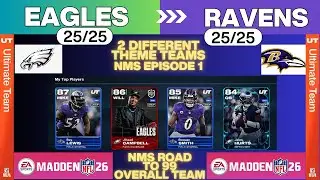 MADDEN 26 ULTIMATE TEAM NMS EPISODE 1!! ROAD TO 99 0VERAll TEAM!!  EAGLES & RAVENS HYBRID (FOR NOW)
