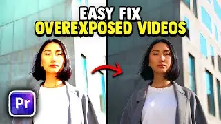 How to Fix Overexposed & Oversaturated Videos in Premiere Pro
