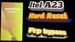 itel A23 Hard Reset Frp Bypass Unlock Without pc