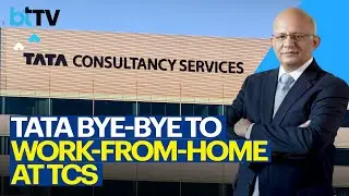 All TCS Staff To Work From Office 5-Days A Week