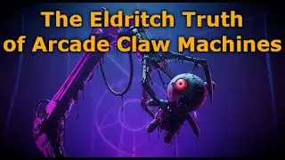 The Eldritch Truth of Arcade Claw Machines [AI slop]