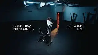 2026 Cinematography Showreel