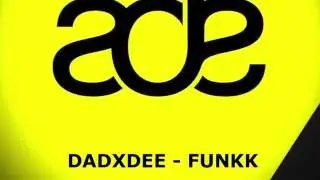 DADxDEE - FUNKK (Original Mix)