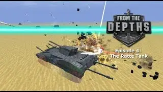 From The Depths | Episode 4: The Ratte Tank | Ashes of the Empire