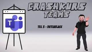 03 - Dateiablage | Crashkurs MS Teams | mathematik.rocks | Phil Stangl