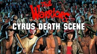 Cyrus Death Scene (The Warriors)