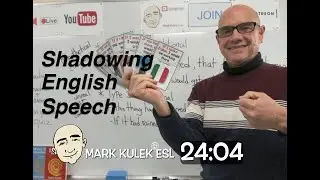 Type 2 & 3 Conditional Tenses - shadowing English speech | Mark Kulek - ESL