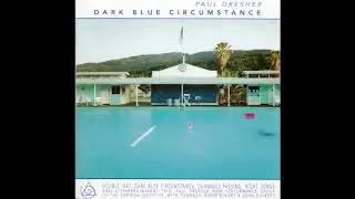 Paul Dresher - Channels Passing