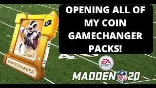 OPENING ALL OF MY COIN GAMECHANGER PACKS! | MADDEN 20 ULTIMATE TEAM |