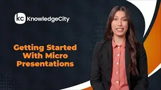 Getting Started With Micro-Presentations - Introduction | Knowledgecity