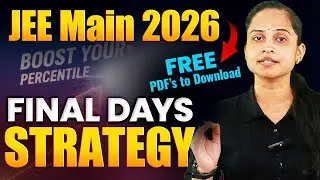 JEE Main 2026: Last Minute Strategy to Boost Your Score! 🚀 #jeemains
