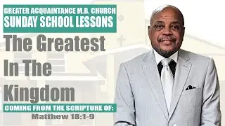 March 12, 2023. International Standard Sunday School Lesson.The Greatest In The Kingdom.