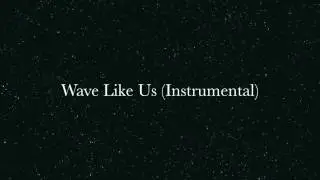 Wave Like Us (Instrumental) - Dego Brown Productions