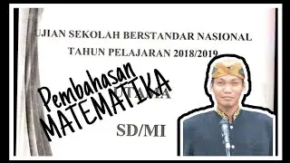 Pembahasan Soal USBN Matematika SD 2019