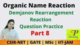 Demjanov Rearrangement Reaction | Organic Name Reaction | Question Practice