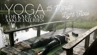Yoga for Knee and Ankle Injuries | 15 Minute Light Flow