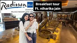 radisson blu palace resort and spa BREAKFAST TOUR with @niharikajain #udaipur #radissonblu udaipur