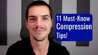 11 Compression Tips For Better Mixes