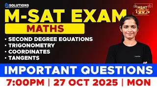 M-SAT EXAM MATHS | 4 CHAPTERS | IMPORTANT QUESTIONS | LIVE | MS SOLUTIONS