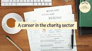 A career in the charity sector | your perfect career move
