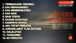 LAGU PUJIAN ROHANI KRISTEN VOL.04 (SAAT TEDUH MALAM)