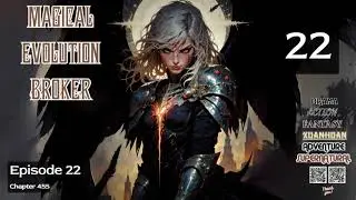 Magical Evolution Broker   Episode 22 Audio   Wang Lin's Journey Audiobook