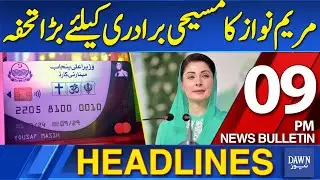 Dawn News Headlines: 09 PM | Maryam Nawaz's Big Gift to The Christian Community | 25-12-2025