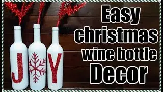 Easy Christmas Wine Bottle decor