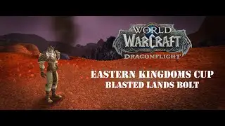 Blasted Lands Bolt | Gold Time | Dragonriding Eastern Kingdoms Cup