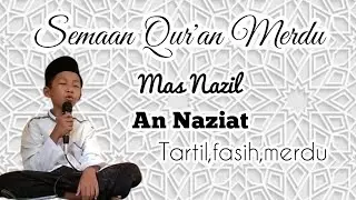 SEMAAN QUR'AN MERDU Mas Nazil || Surat An-Nazi'at