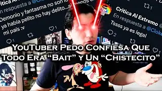 | Progre Pedo Hace Ridículo Al Extremo Diciendo Que Era Bait |
