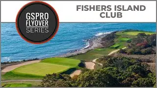 GSPro Course Flyover - Fishers Island Club - Designed by Tekbud