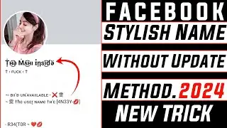 How To Create Stylish Facebook Account Name || 2024 Without Update Facebook Name Change Kaise kare