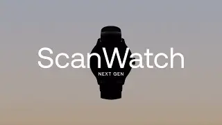 Nouvelle g&eacute;n&eacute;ration : d&eacute;couvrez ScanWatch 2 and ScanWatch Light