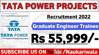 Tata Power Projects Recruitment 2022 | CTC ₹55,999/- | All India | Latest Jobs | Fresher Jobs 2022