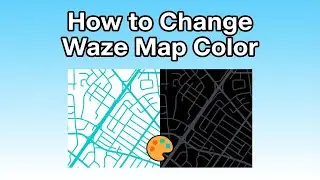 How to Change Waze Map Color | Dark Mode & Map Display Settings