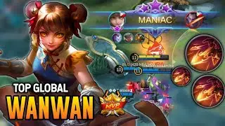 MANIAC! WANWAN BEST BUILD 2021 | TOP GLOBAL WANWAN GAMEPLAY | MOBILE LEGENDS✓