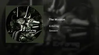 Enformig The Mission Luminar Records